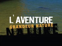 L'Aventure grandeur nature