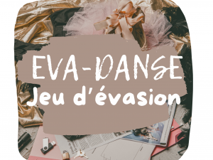 Eva-Danse- Escape game