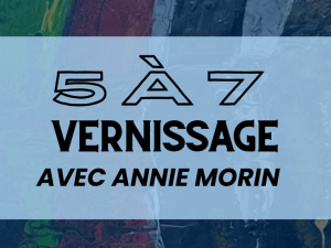 Vernissage d'oeuvres d'Annie Morin