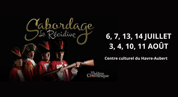 Venez voir Sabordage La Récidive en gang et économisez! / Théâtre Biscornu