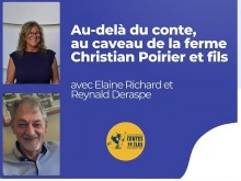 Au-delà du conte, au caveau de la Ferme Christian Poirier et fils