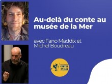 Au-delà du conte au musée de la Mer