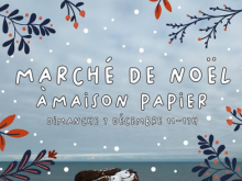 Marché de Noel à Maison Papier