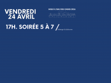 5 à 7 Lancement de la programmation de la 151e Mise à l'eau des cages