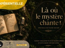 Spectacle en pleine nature « Là où le mystère chante »