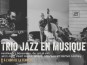 Trio Jazz en musique