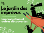 Le Jardin des imprévus