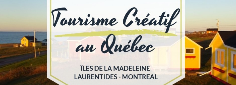 Tourisme créatif Îles de la Madeleine 